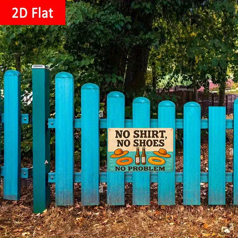 2D Flat, 1pc Vintage "No Shirt No Shoes No Problem" Metal Beach House Sign